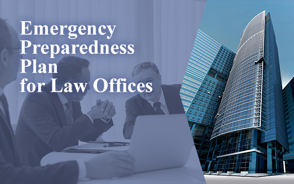 Emergency Preparedness Plan for Law Offices